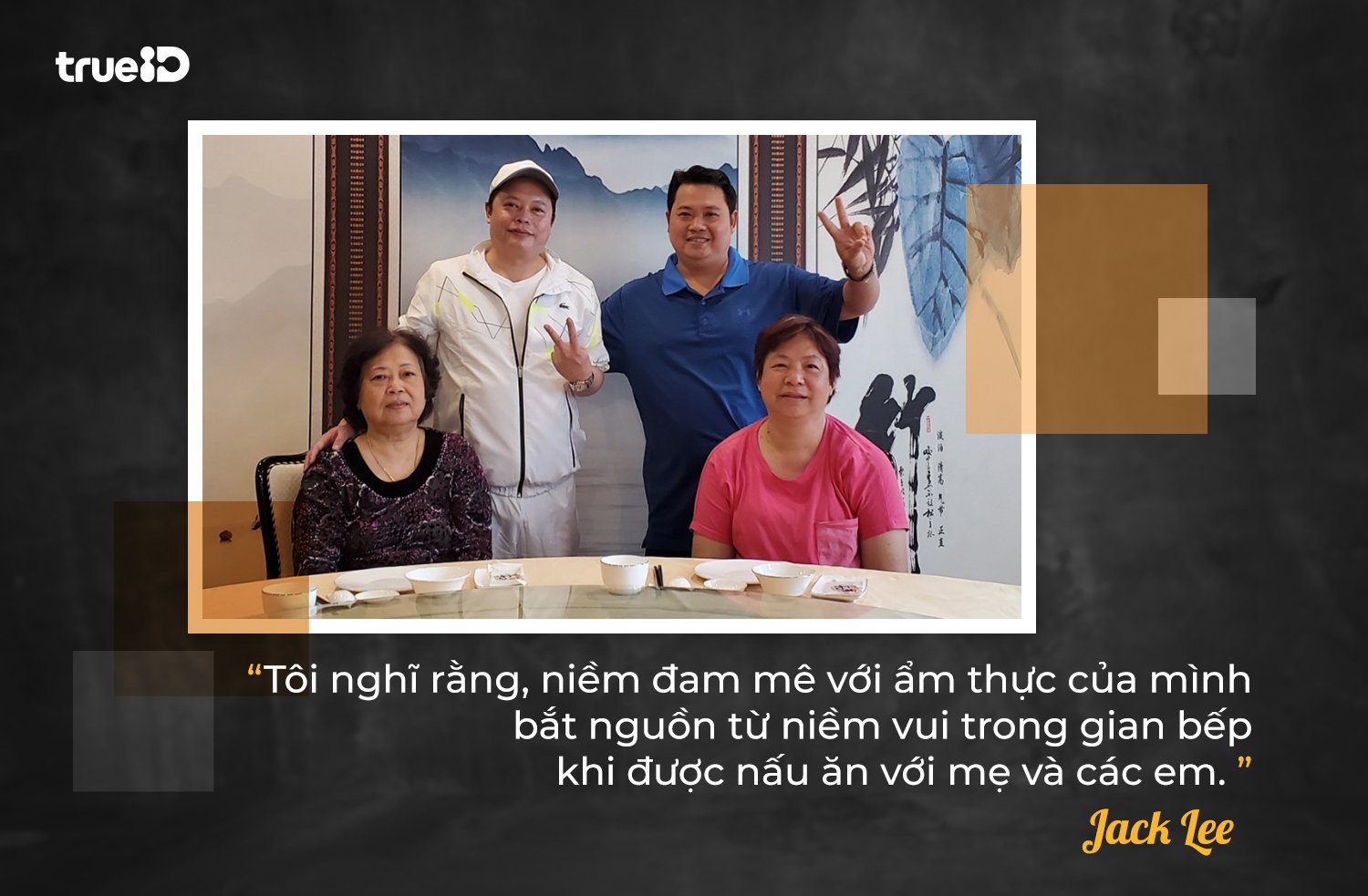 Đầu bếp Jack Lee và mẹ