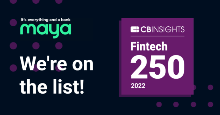 Maya • Maya Fintech 250 • Maya Cited Among Most Promising Private Fintech Firms Of 2022