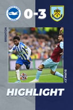 Brighton 0-3 Burnley| EPL Highlight Week 26