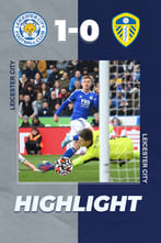 Leicester City 1-0 Leeds United| EPL Highlight Week 28