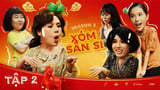 Xóm Sân Si 2 - Tập 2 - Giữ Trẻ
