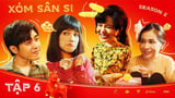 Xóm Sân Si 2 - Tập 6 - Sắm Tết
