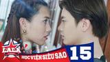 LA LA SCHOOL | TẬP 15 | Season 1 : Học Viện Siêu Sao (Phim Ca Nhạc Học Đường 2017)