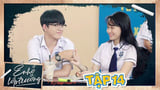 Ê! Nhỏ Lớp Trưởng! | Tập 14