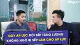 [Hài công sở] - Gây áp lực đòi sếp tăng lương không ngờ bị sếp làm cho áp lực | Welax Official