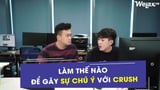 [Hài công sở] - Làm thế nào để gây sự chú ý với crush | Welax Official