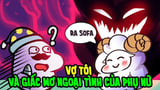Hôn Nhân Có Gì Vui - Tập 3: Vợ Tôi Và Giấc Mơ Ngoại Tình Của Phụ Nữ