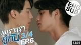 2Gether The Series - Ep. 6 Part 3/4