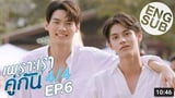 2Gether The Series - Ep. 6 Part 4/4