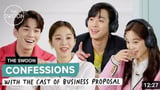 Cast of Business Proposal Confesses What They Really Think of Each Other