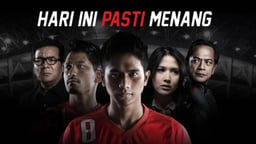 Hari Ini Pasti Menang, Kisah Perjuangan Pesepak Bola Indonesia