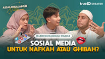 Ep. 5: Sosial Media, Nafkah atau Ghibah?