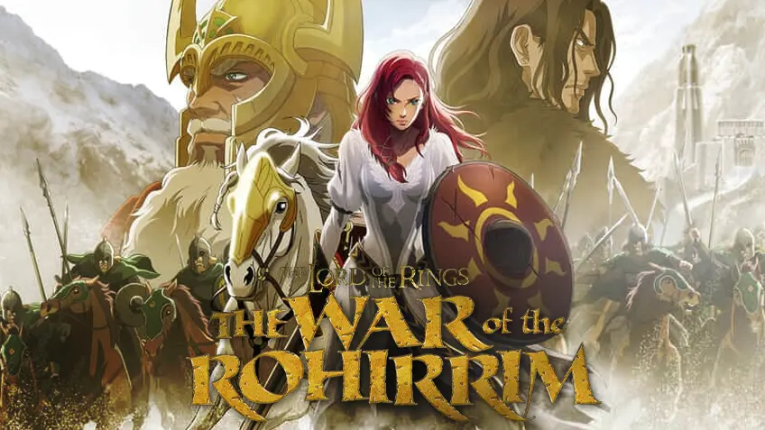 The Lord of the Rings: The War of the Rohirrim ศึกแห่งโรฮิริม