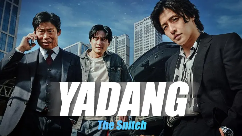 Yadang: The Snitch Yadang: The Snitch