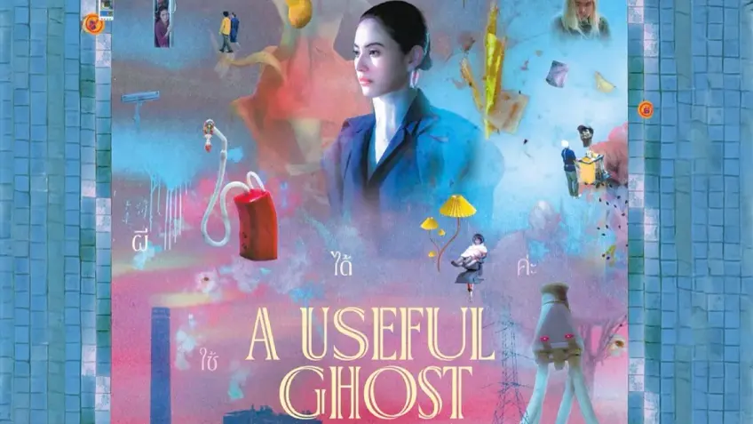 A Useful Ghost ผีใช้ได้ค่ะ A Useful Ghost ผีใช้ได้ค่ะ