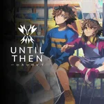 Until Then