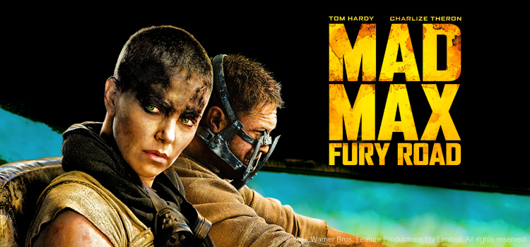Mad Max: Fury Road แมด แม็กซ์: ถนนโลกันตร์