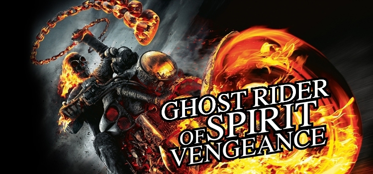 Ghost Rider: Spirit of Vengeance โกสต์ ไรเดอร์ อเวจีพิฆาต