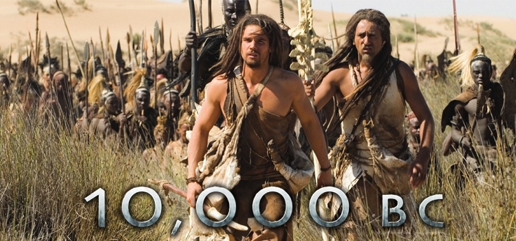 10,000 BC บุกอาณาจักรโลก 10,000 ปี
