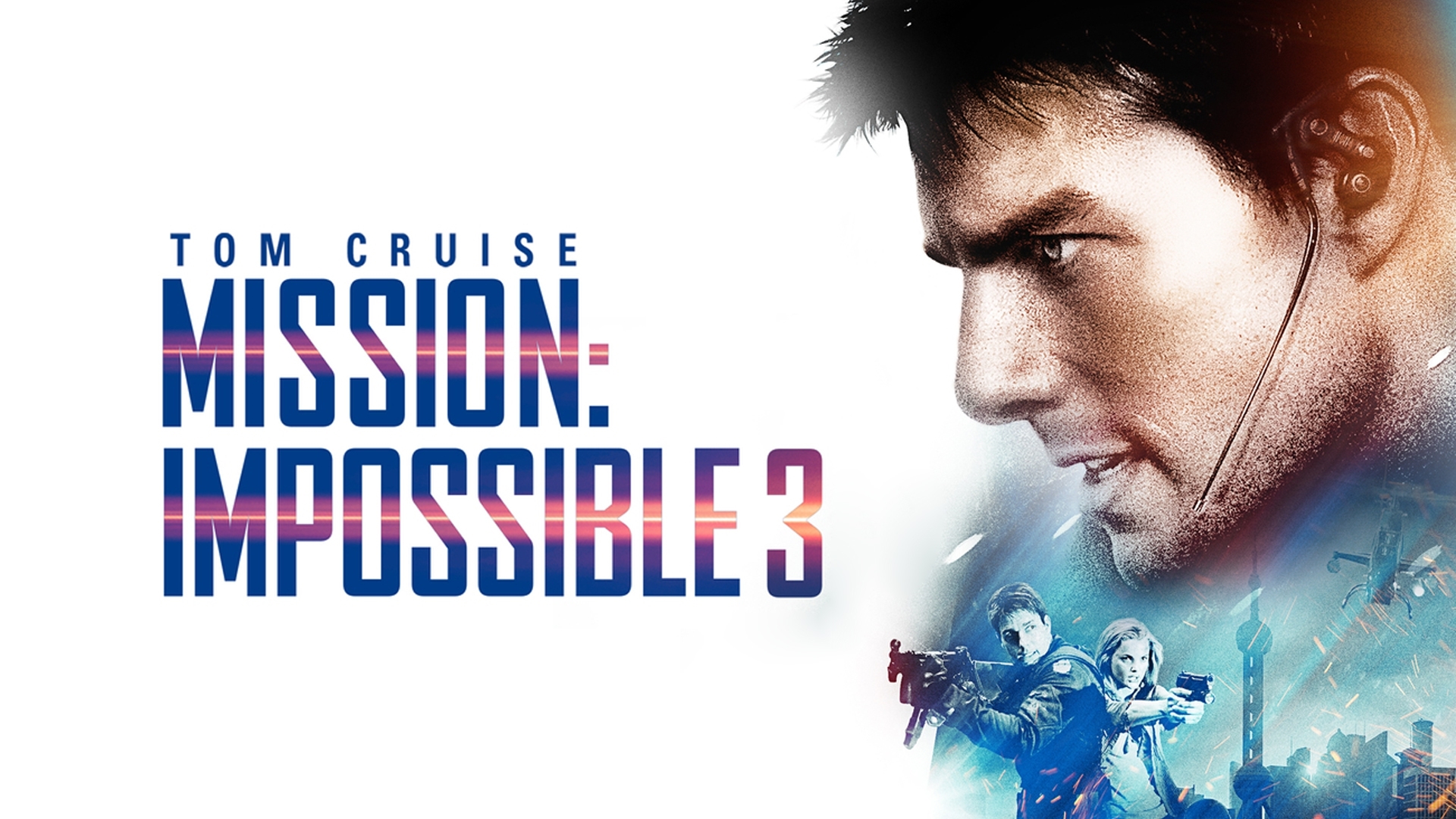 Mission: Impossible III เอ็ม ไอ ทรี: มิชชั่นอิมพอสซิเบิ้ล