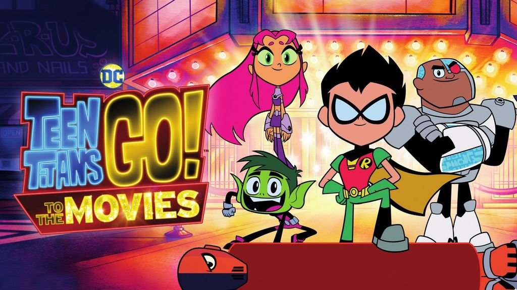 Teen Titans Go! To the Movies Teen Titans Go! To the Movies