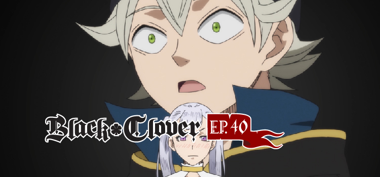 black clover ep 40