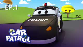 EP.001 Car Patrol and the Tractor | Car Patrol