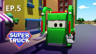 EP.05 The Garbage Truck | Super Truck