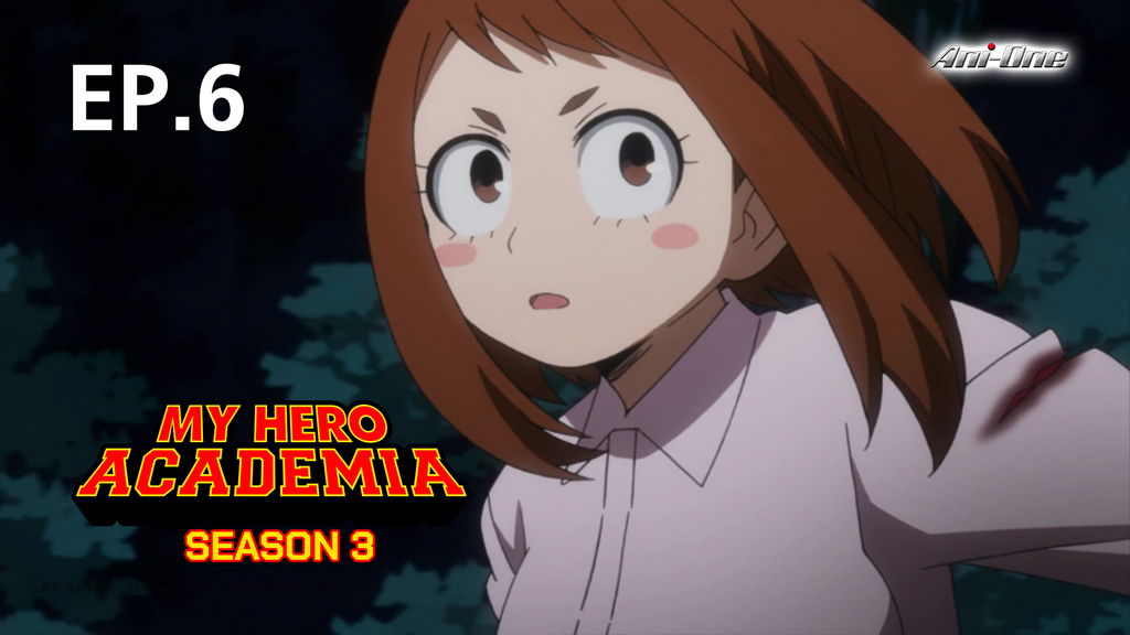 EP.06 | มายฮีโร่ อคาเดเมีย ซีซัน 3