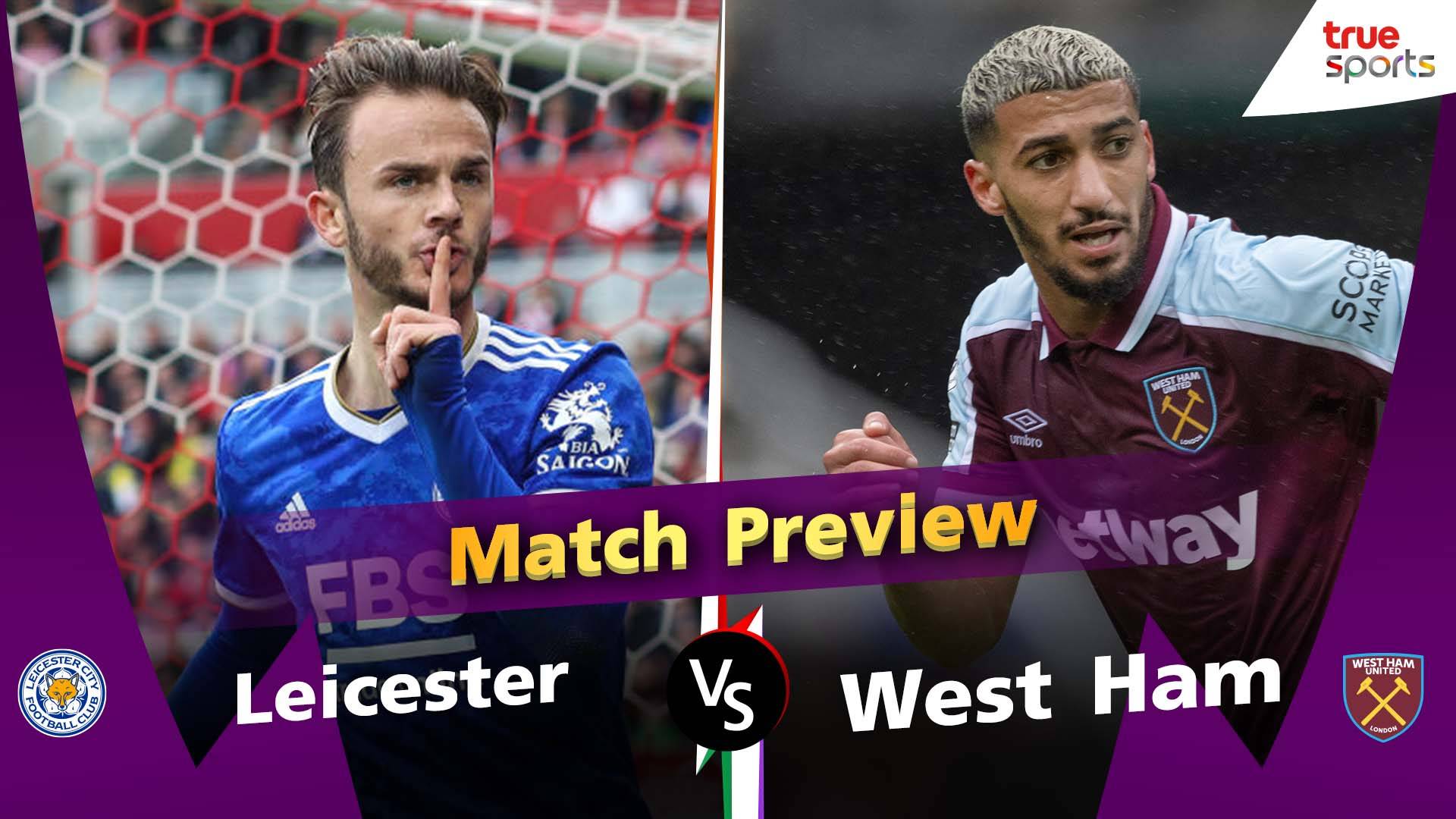 Premier league Preview Week25 Leicester City vs West Ham Watch
