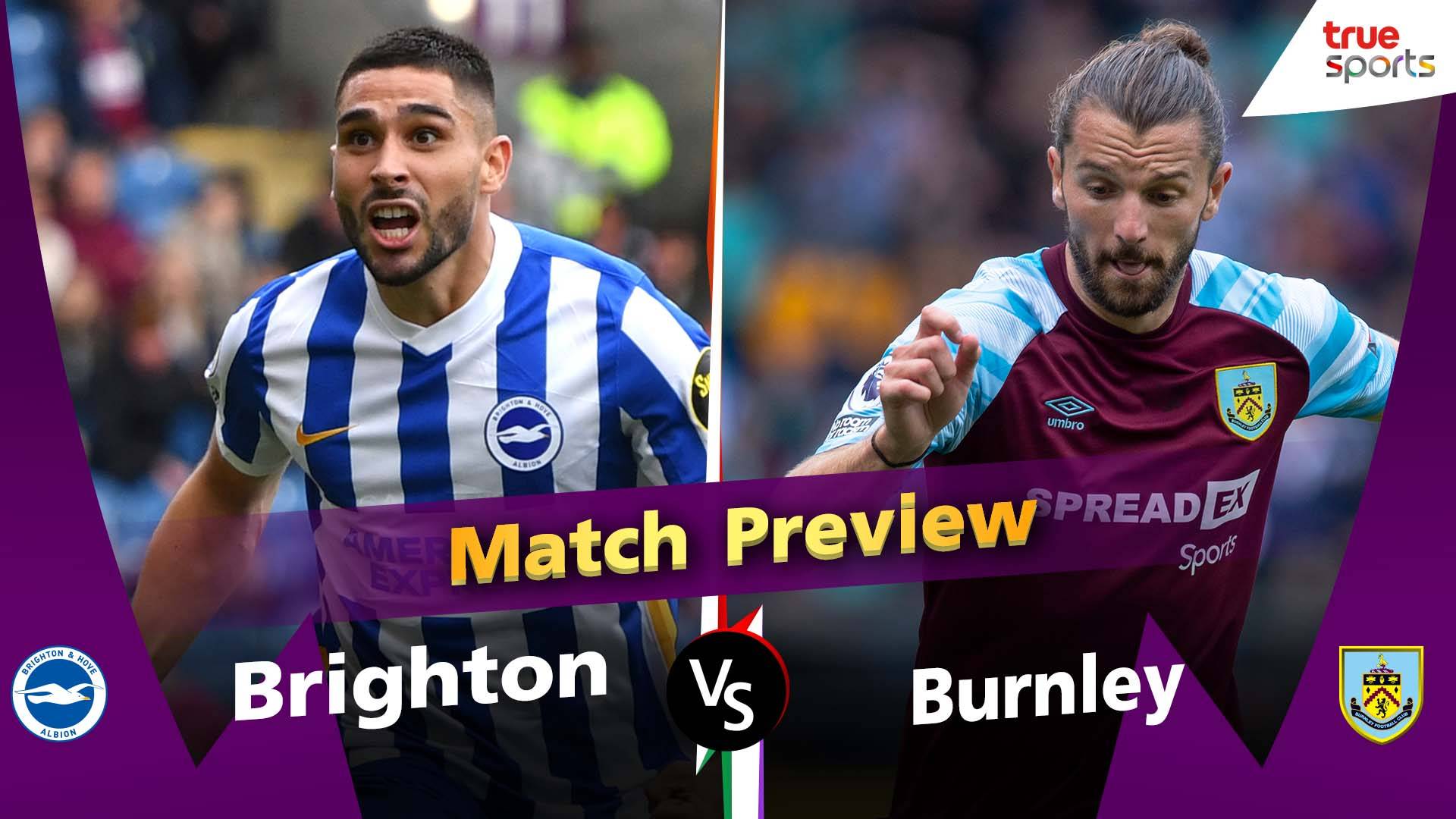 พรีเมียร์ลีก พรีวิวก่อนแข่ง สัปดาห์ที่26 | Brighton Vs Burnley - ดูหนัง ...