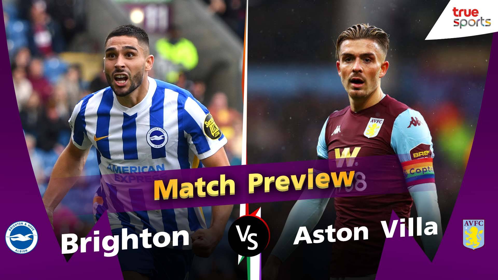 พรีเมียร์ลีก พรีวิวก่อนแข่ง สัปดาห์ที่27 Brighton Vs Aston Villa ดู