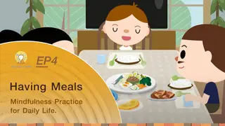 Ep4 Having Meals | Mindfulness Practice for Daily Life.