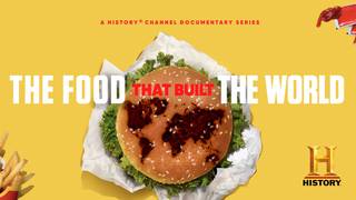 The Food That Built The World