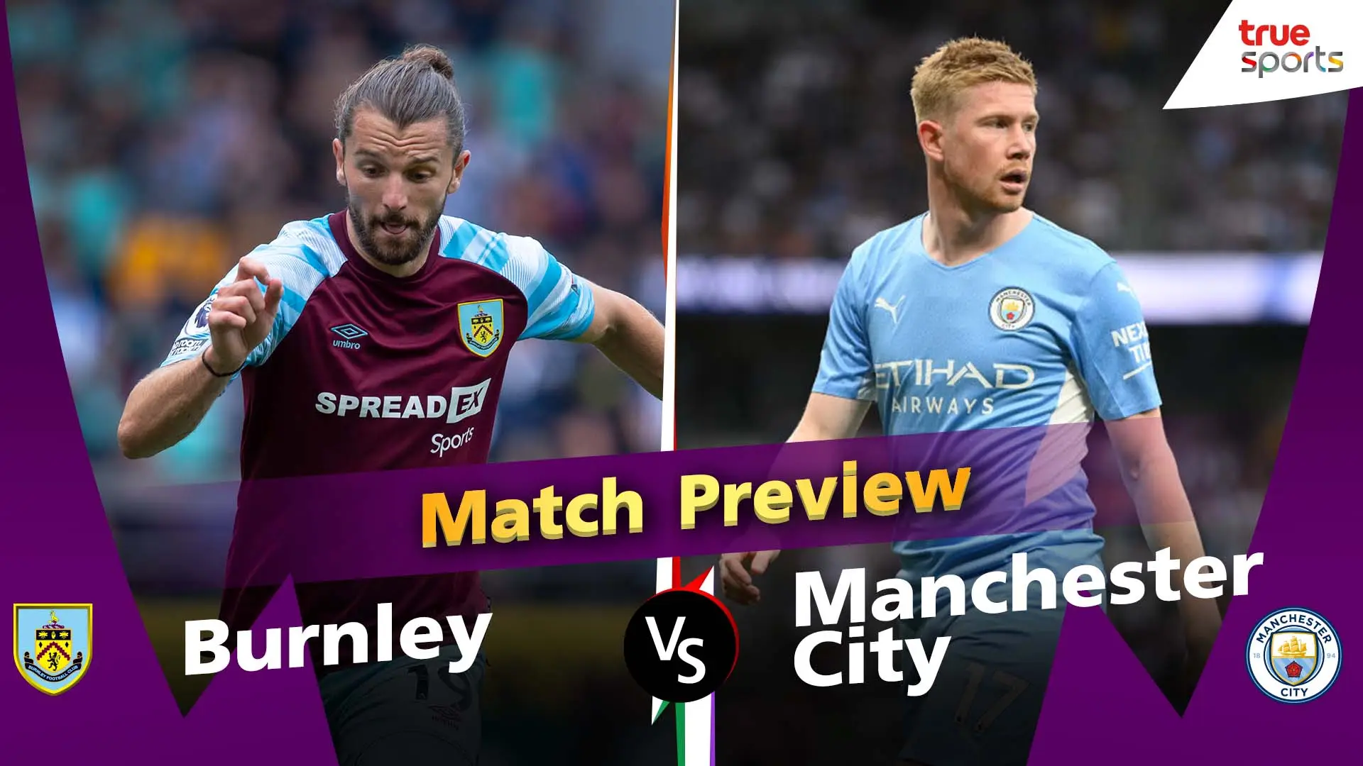 พรีเมียร์ลีก พรีวิวก่อนแข่ง สัปดาห์ที่31 | Burnley vs Man City