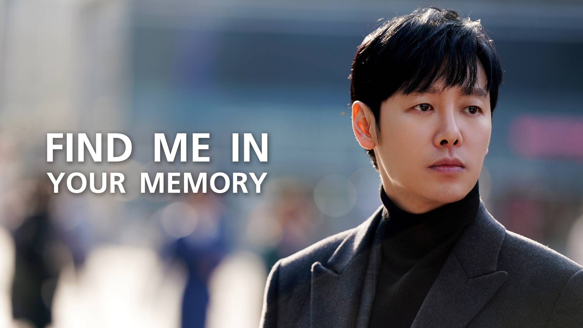 Find Me In Your Memory - Watch Series Online