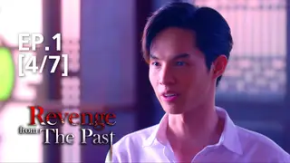 EP.01 [4/7] | Revenge from the Past