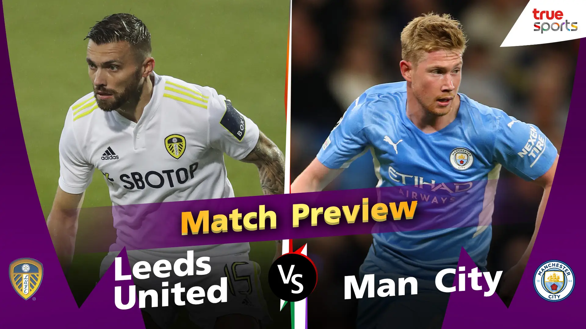 พรีเมียร์ลีก พรีวิวก่อนแข่ง สัปดาห์ที่35 | Leeds vs Man City