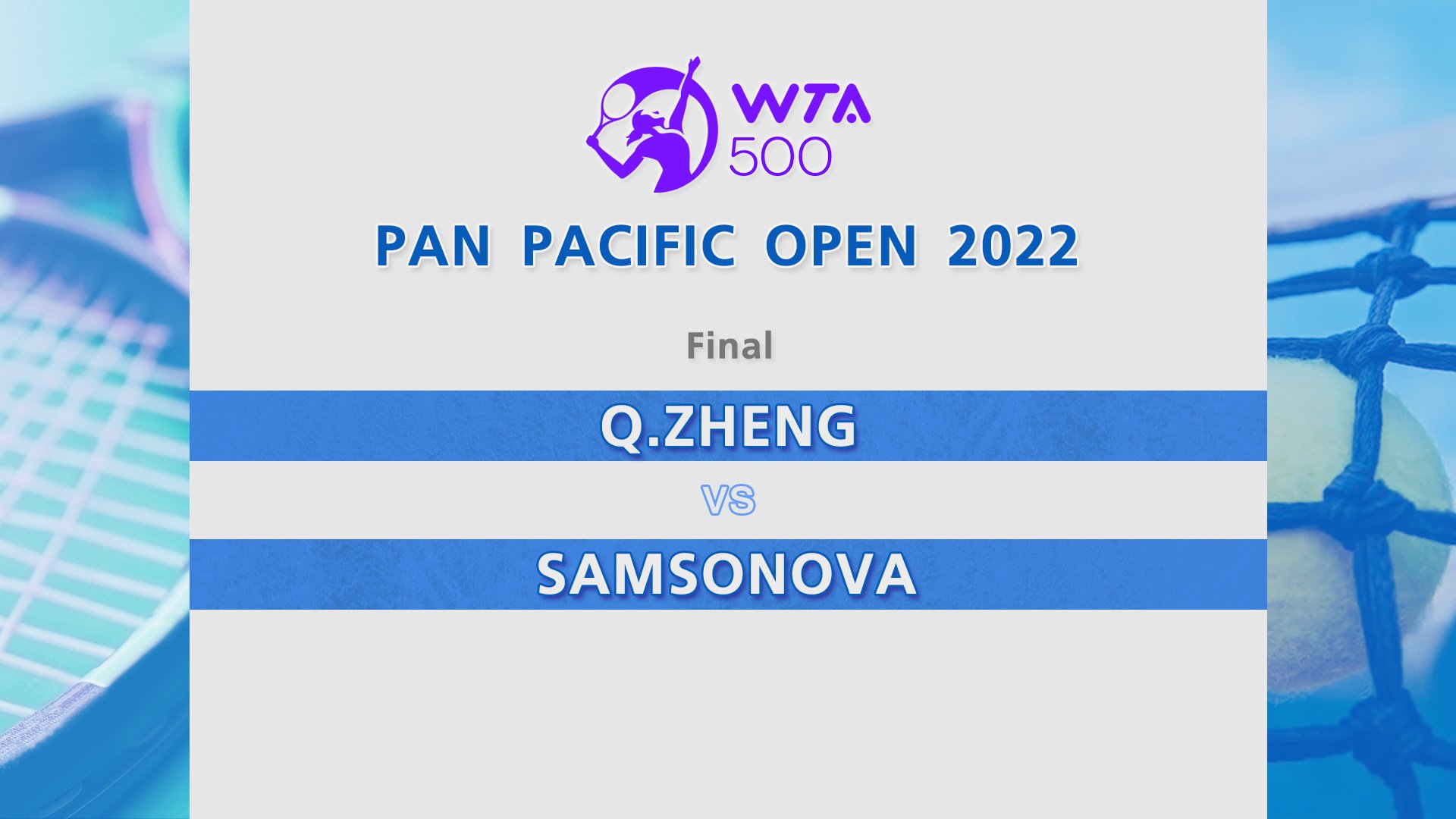 Q.ZHENG VS SAMSONOVA FINAL WTA 500 PAN PACIFIC OPEN ดูหนังออนไลน์