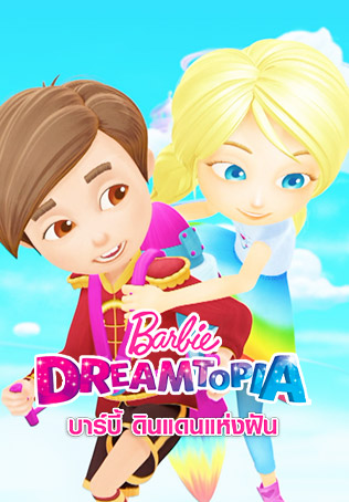 Agressief Elektricien hoog Barbie: Dreamtopia - Watch Series Online
