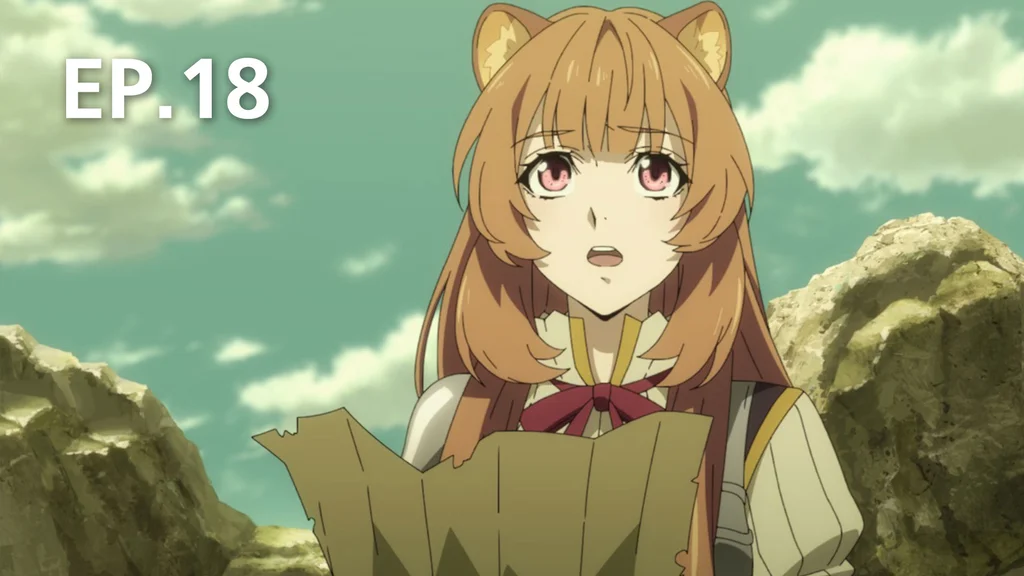 EP.18 | The Rising of Shield Hero Season 1