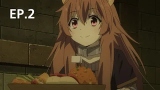 EP.02 | The Rising of Shield Hero Season 1