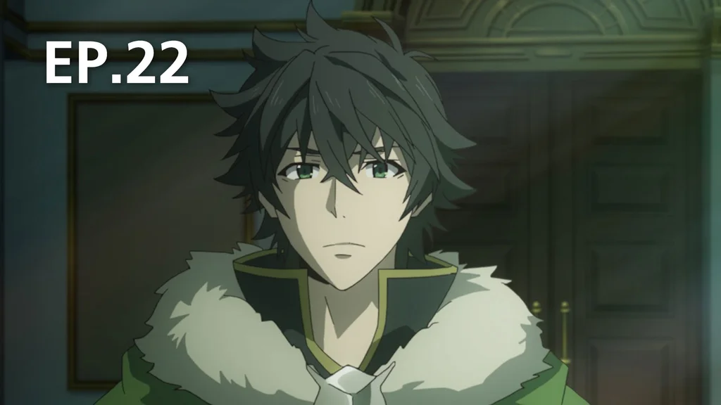 EP.22 | The Rising of Shield Hero Season 1