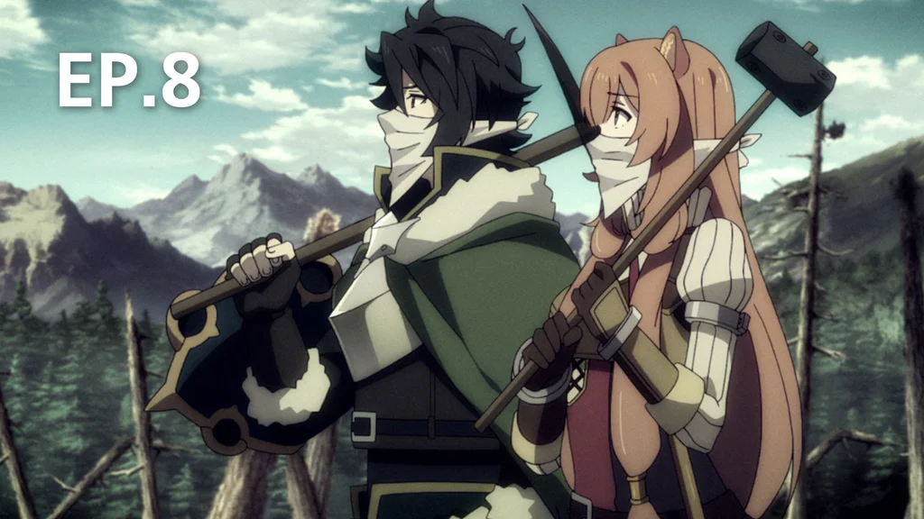 EP.08 | The Rising of Shield Hero Season 1