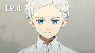 EP.04 | The Promised Neverland Season 1