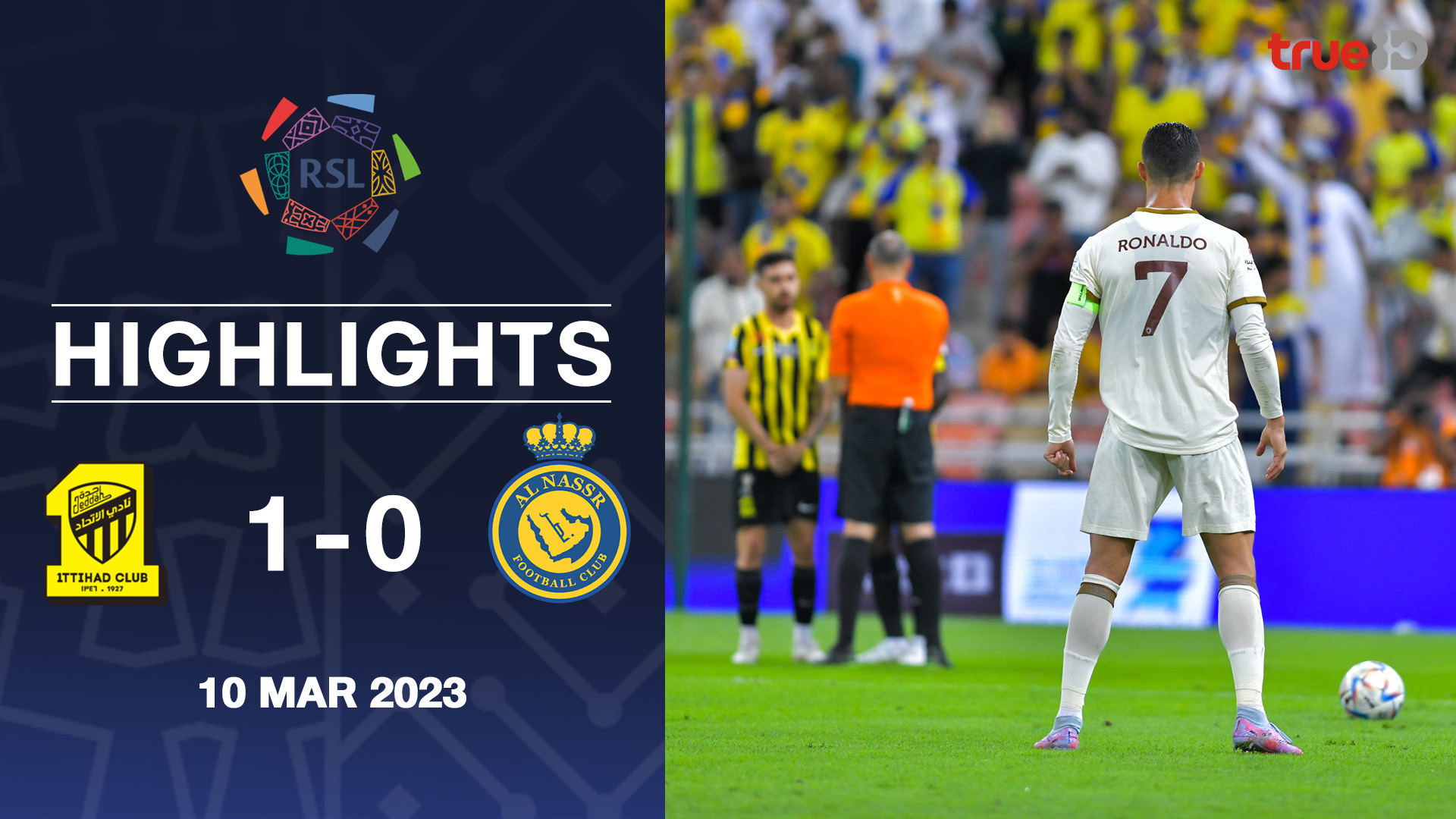 Al-Ittihad VS Al-Nassr : Roshn Saudi League 2022/23 Highlights - Watch ...