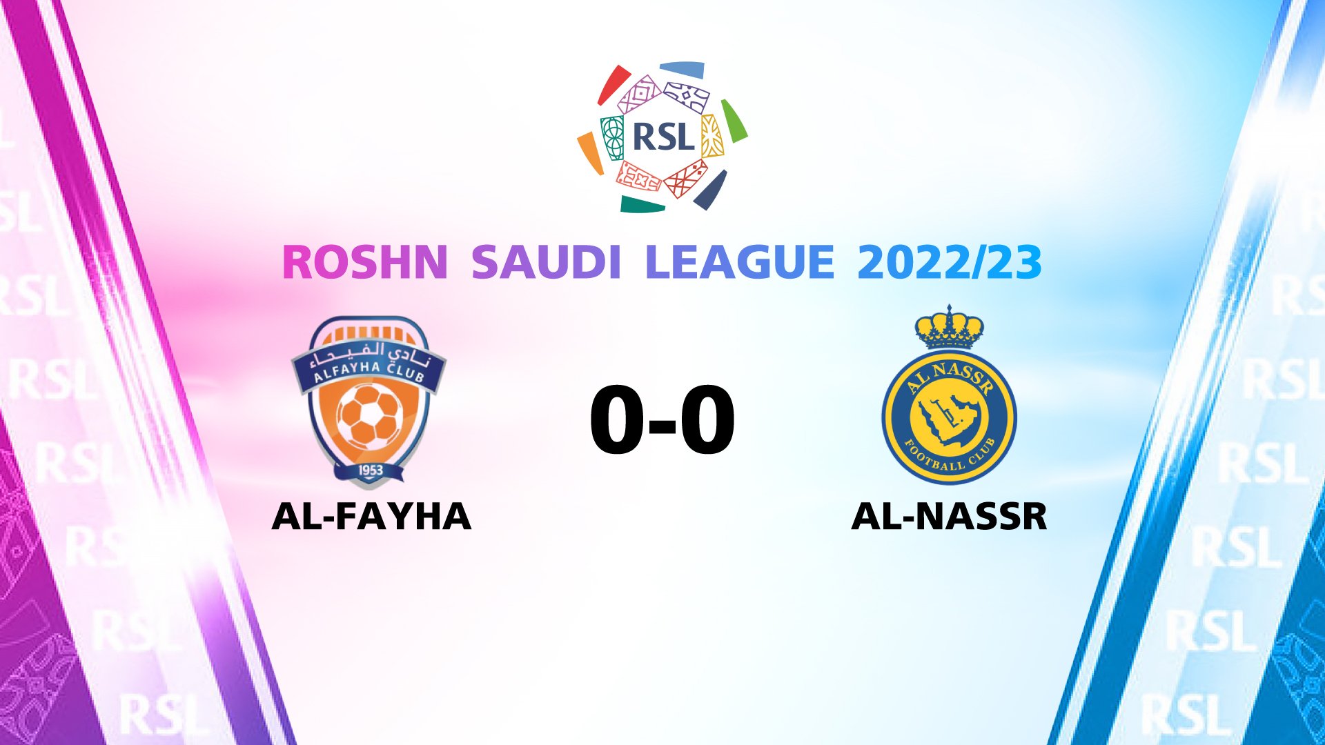 Al Fayha Vs Al Nassr Roshn Saudi League 202223 อัล ไฟฮา พบ อัล นาสเซอร์ รอชน์ ซาอุดี ลีก 2022 