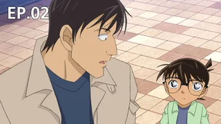 EP.02 | Detective Conan the Series S22