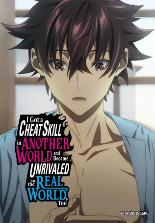 where can i watch I got cheat skill in another world and unrivaled in the  real world｜TikTok Search