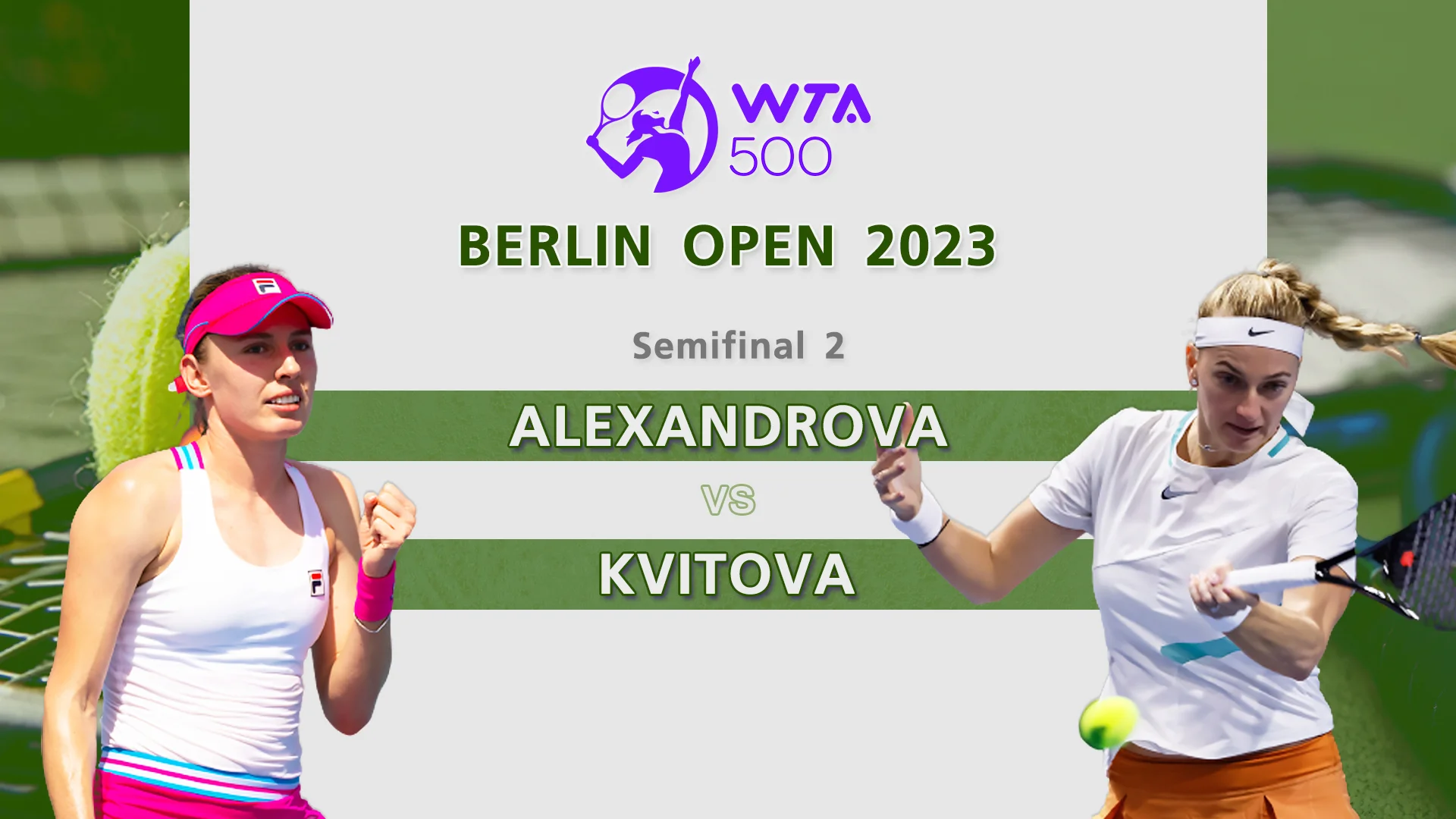 Alexandrova VS Kvitova SF2 WTA 500 Berlin Open 2023 Watch Movies Online